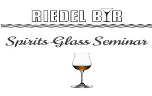 Riedel Spirits Glass Seminar