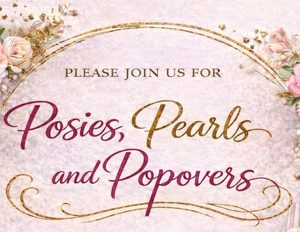 Posies, Pearls and Popovers